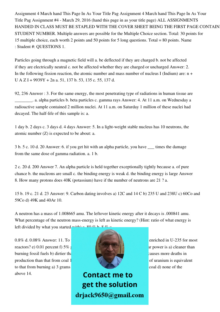 Assignment #4 - March 29, 2016 (hand this page in as your title page) ALL ASSIGNMENTS HANDED IN CLASS MUST BE STAPLED WITH THE COVER SHEET BEING THE FIRST PAGE 