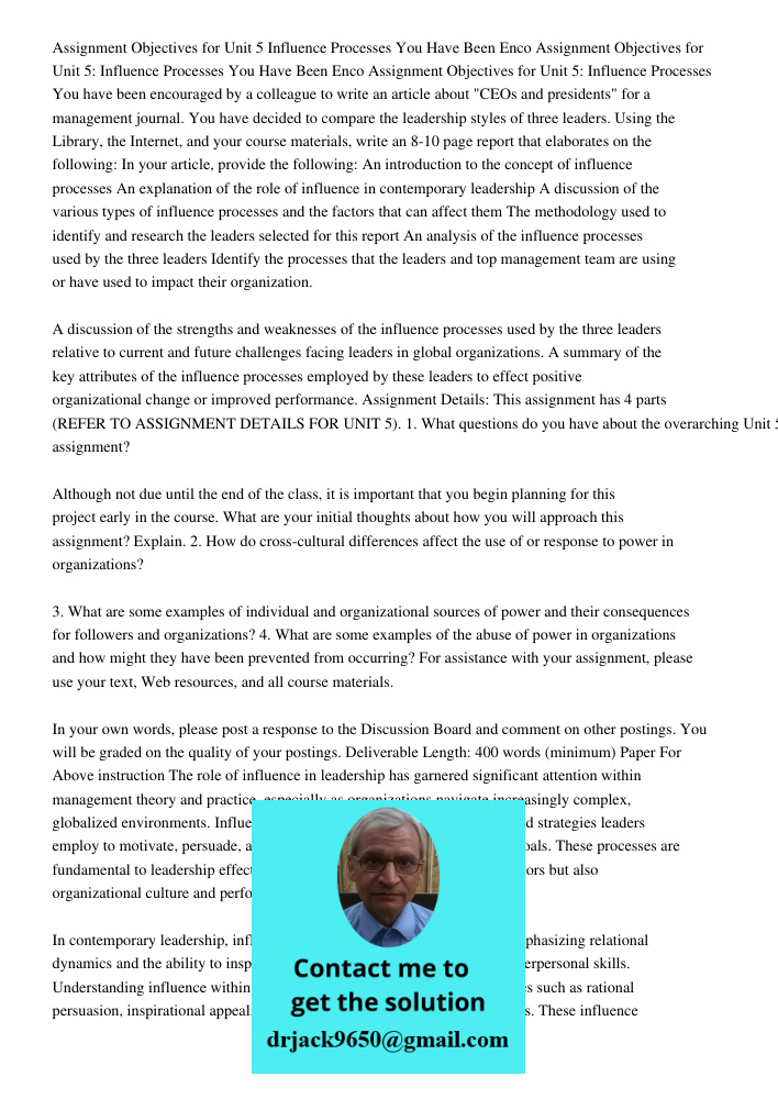 Assignment Objectives for Unit 5: Influence Processes You have been encouraged by a colleague to write an article about "CEOs and presidents" for a management j