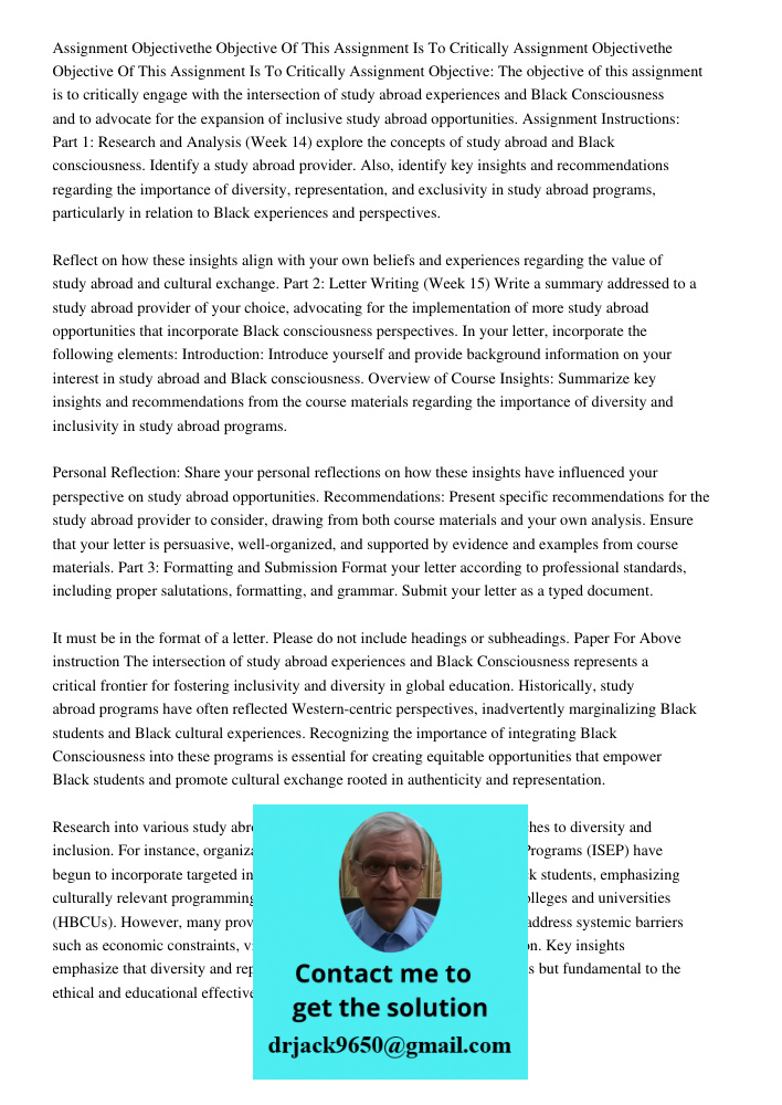 Assignment Objective: The objective of this assignment is to critically engage with the intersection of study abroad experiences and Black Consciousness and to 