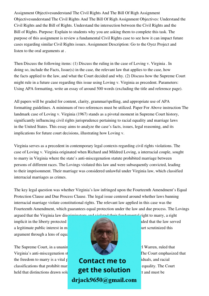 Assignment Objectives: Understand the Civil Rights and the Bill of Rights. Understand the intersection between the Civil Rights and the Bill of Rights. Purpose: