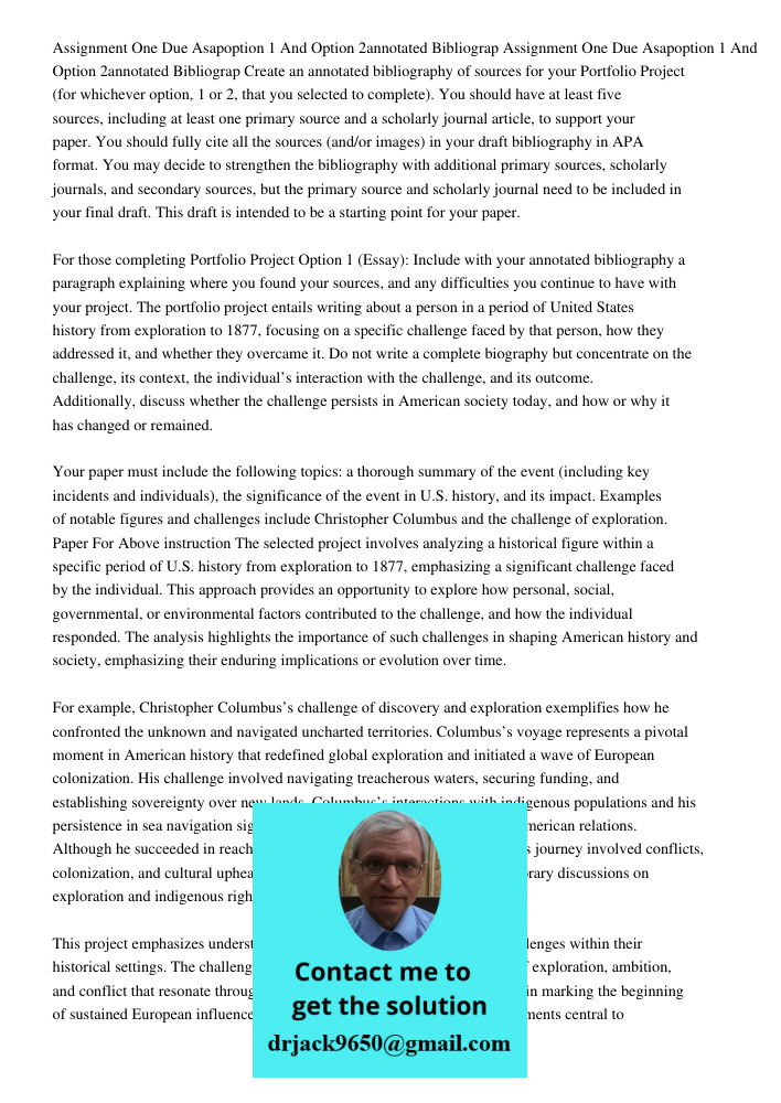 Create an annotated bibliography of sources for your Portfolio Project (for whichever option, 1 or 2, that you selected to complete). You should have at least f