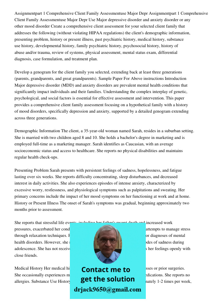 Use Major depressive disorder and anxiety disorder or any other mood disorder Create a comprehensive client assessment for your selected client family that addr