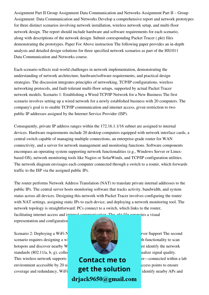 Develop a comprehensive report and network prototypes for three distinct scenarios involving network installation, wireless network setup, and multi-floor netwo
