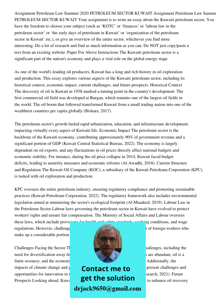 Your assignment is to write an essay about the Kuwaiti petroleum sector. You have the freedom to choose your subject (such as ‘KOTC’ or ‘finances’ or ‘labour la