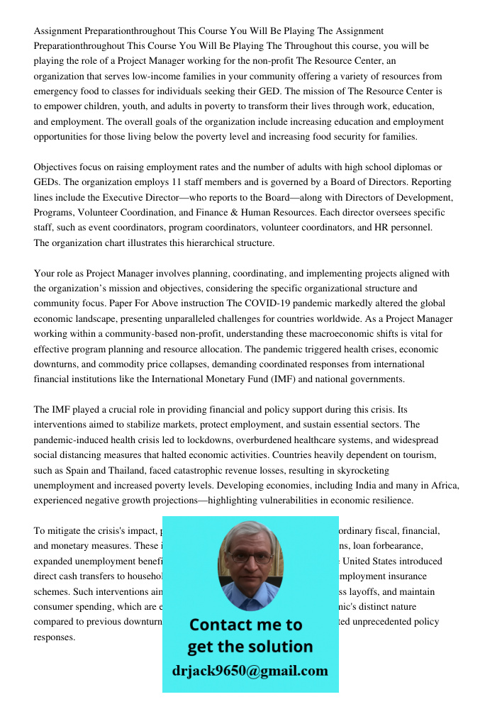 Throughout this course, you will be playing the role of a Project Manager working for the non-profit The Resource Center, an organization that serves low-income