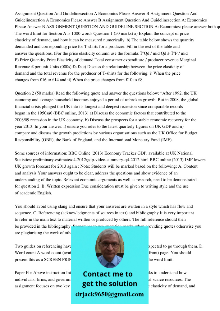 Assignment Question And Guidelinesection A: Economics Please Answer B ASSIGNMENT QUESTION AND GUIDELINE SECTION A: Economics: please answer both questions The w