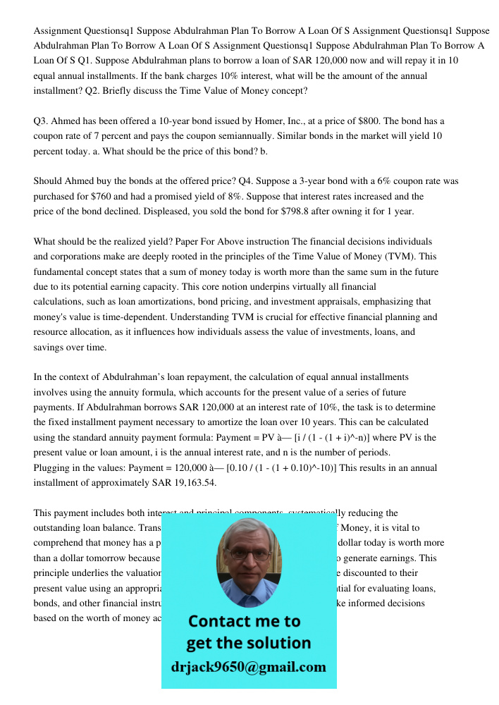 Assignment Questionsq1 Suppose Abdulrahman Plan To Borrow A Loan Of S Q1. Suppose Abdulrahman plans to borrow a loan of SAR 120,000 now and will repay it in 10 