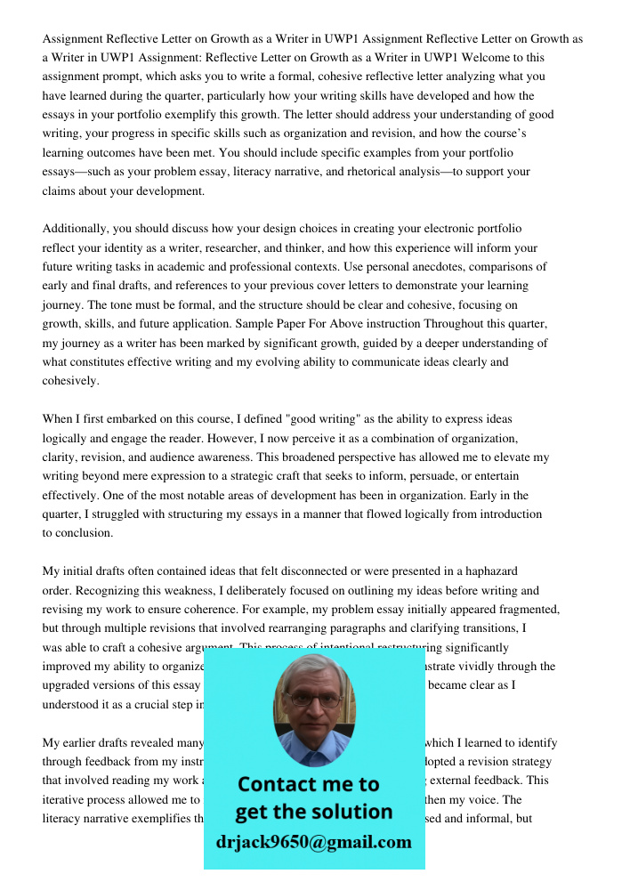 Assignment Reflective Letter on Growth as a Writer in UWP1 Welcome to this assignment prompt, which asks you to write a formal, cohesive reflective letter analy