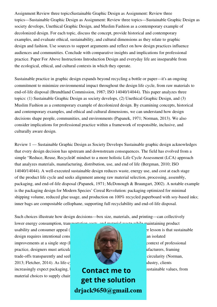 Assignment: Review three topics—Sustainable Graphic Design as society develops, Unethical Graphic Design, and Muslim Fashion as a contemporary example of decolo