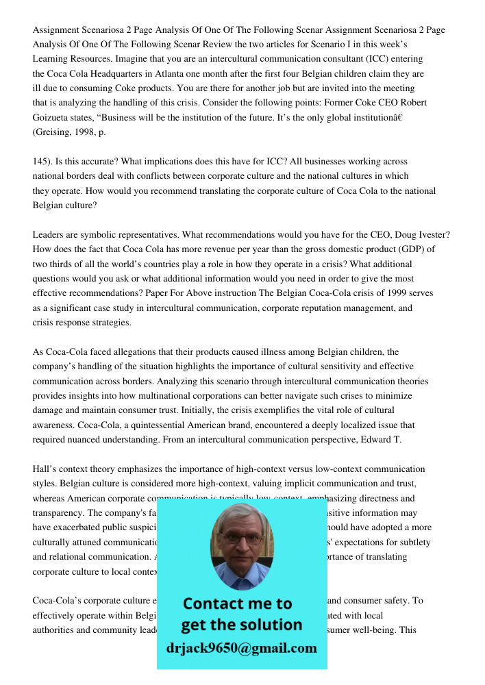 Review the two articles for Scenario I in this week’s Learning Resources. Imagine that you are an intercultural communication consultant (ICC) entering the Coca