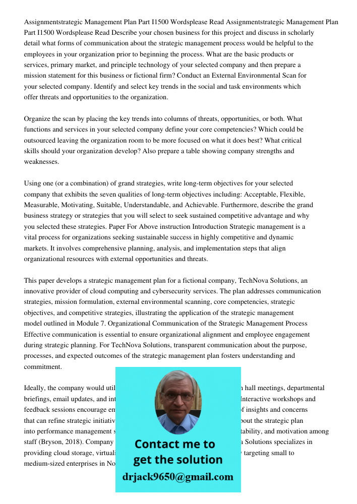 Describe your chosen business for this project and discuss in scholarly detail what forms of communication about the strategic management process would be helpf