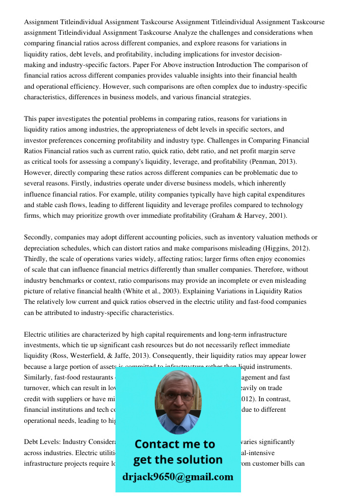 Assignment Titleindividual Assignment Taskcourse Analyze the challenges and considerations when comparing financial ratios across different companies, and explo