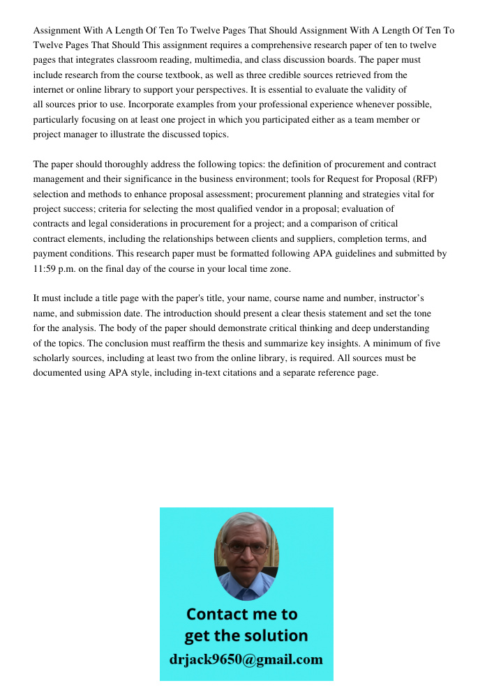 This assignment requires a comprehensive research paper of ten to twelve pages that integrates classroom reading, multimedia, and class discussion boards. The p