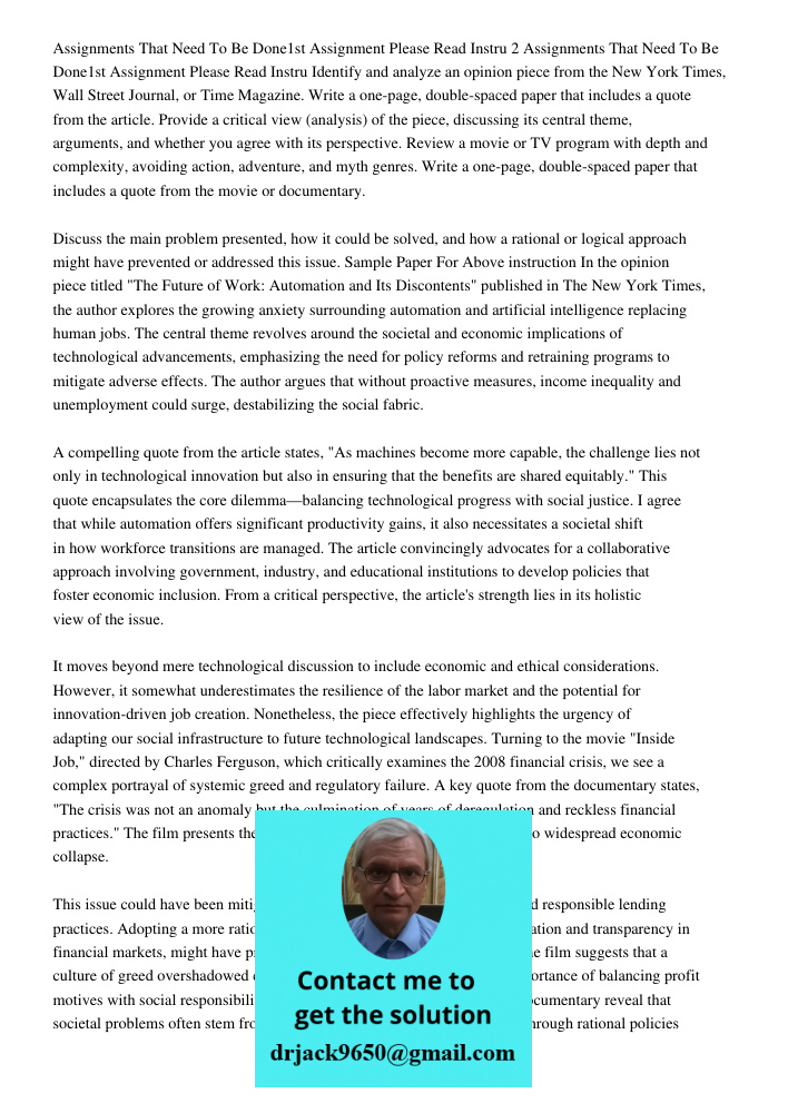 Identify and analyze an opinion piece from the New York Times, Wall Street Journal, or Time Magazine. Write a one-page, double-spaced paper that includes a quot