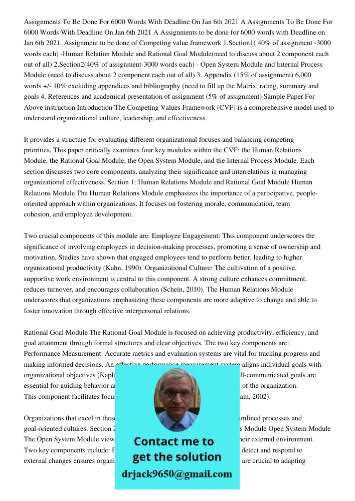Assignments to be done for 6000 words with Deadline on Jan 6th 2021. Assignment to be done of Competing value framework 1.Section1( 40% of assignment -3000 word
