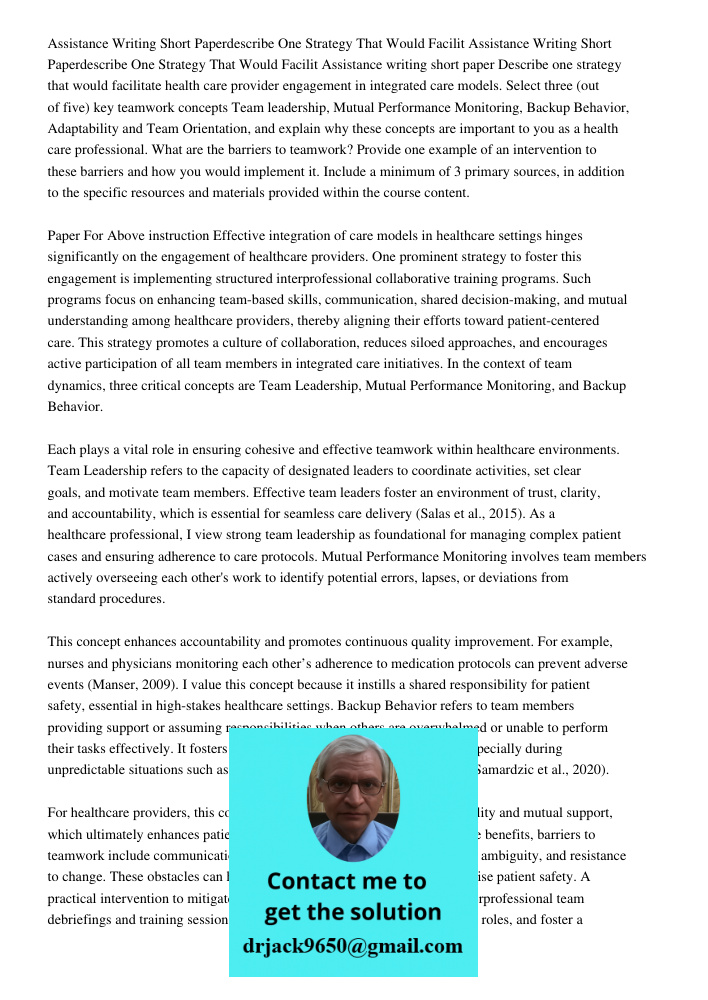Assistance writing short paper Describe one strategy that would facilitate health care provider engagement in integrated care models. Select three (out of five)