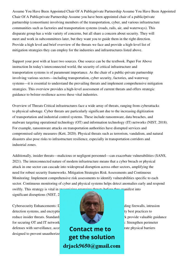 Assume you have been appointed chair of a public/private partnership (consortium) involving members of the transportation, cyber, and various infrastructure com