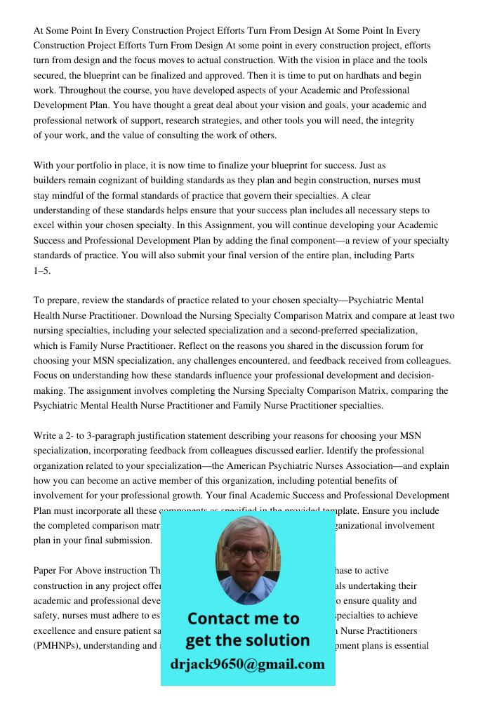At some point in every construction project, efforts turn from design and the focus moves to actual construction. With the vision in place and the tools secured