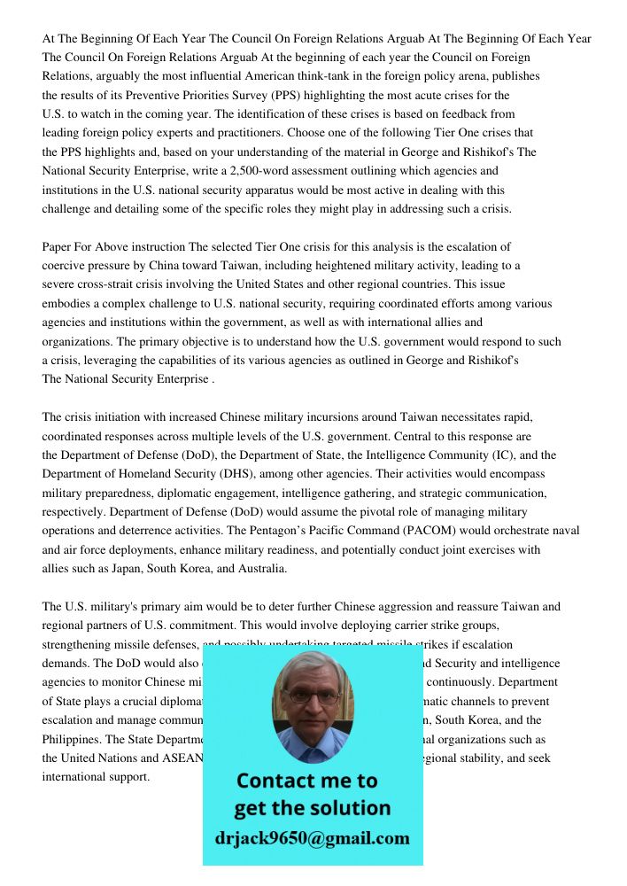 At the beginning of each year the Council on Foreign Relations, arguably the most influential American think-tank in the foreign policy arena, publishes the res