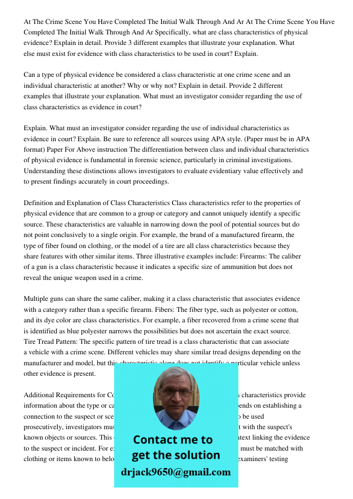 Specifically, what are class characteristics of physical evidence? Explain in detail. Provide 3 different examples that illustrate your explanation. What else m