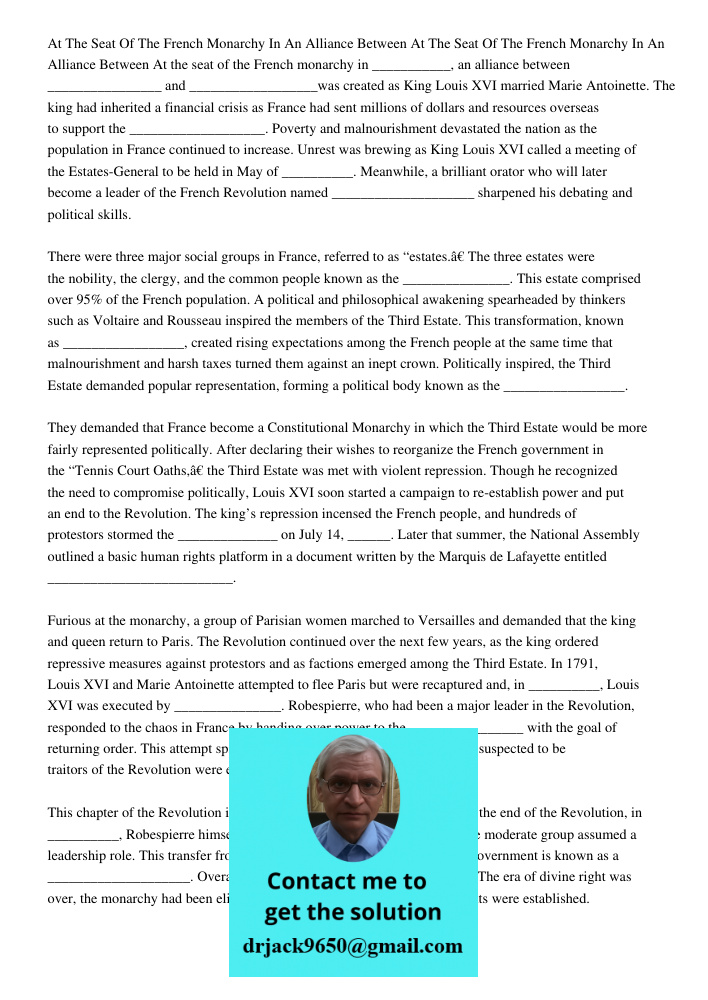 At the seat of the French monarchy in ___________, an alliance between ________________ and __________________was created as King Louis XVI married Marie Antoin