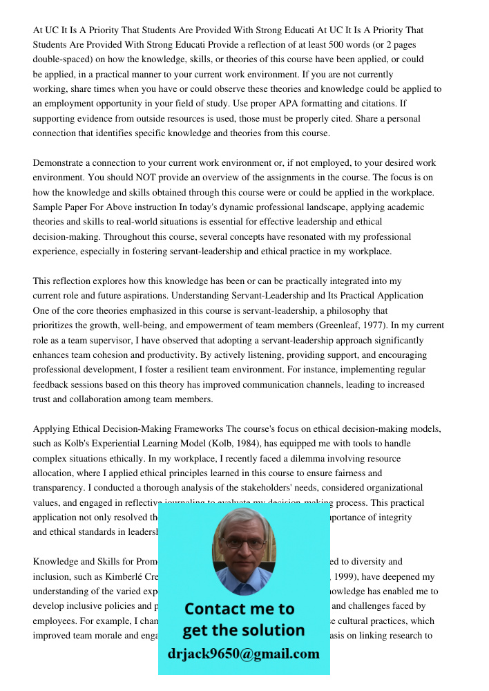 Provide a reflection of at least 500 words (or 2 pages double-spaced) on how the knowledge, skills, or theories of this course have been applied, or could be ap