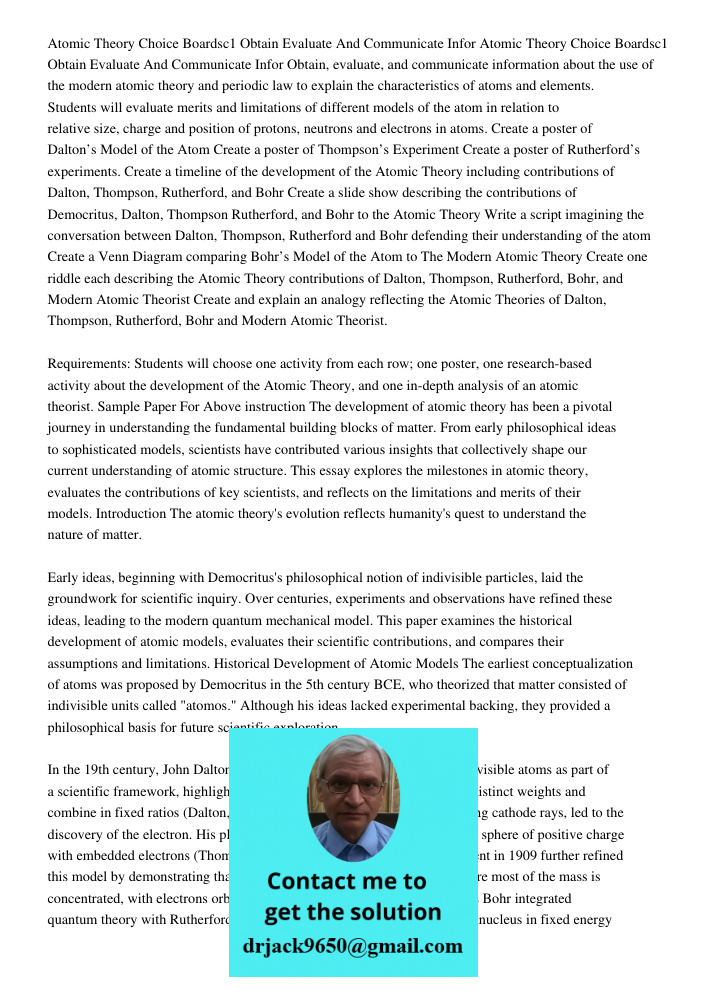 Obtain, evaluate, and communicate information about the use of the modern atomic theory and periodic law to explain the characteristics of atoms and elements. S