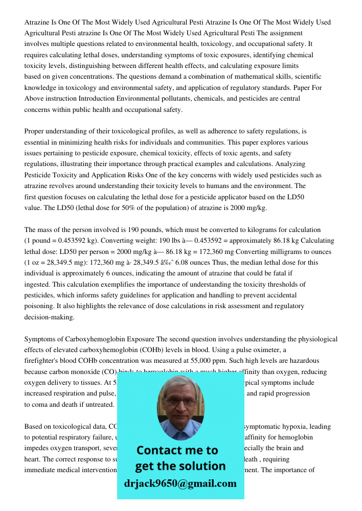 Atrazine Is One Of The Most Widely Used Agricultural Pesti The assignment involves multiple questions related to environmental health, toxicology, and occupatio