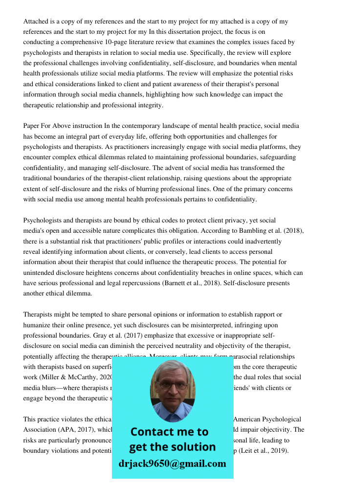 In this dissertation project, the focus is on conducting a comprehensive 10-page literature review that examines the complex issues faced by psychologists and t