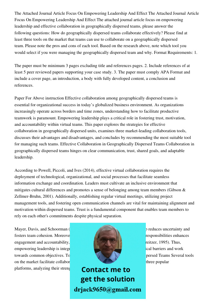The attached journal article focus on empowering leadership and effective collaboration in geographically dispersed teams, please answer the following questions