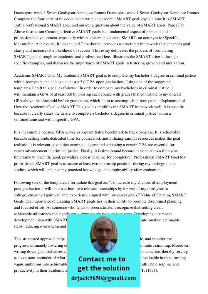 Complete the four parts of this document: write an academic SMART goal, explain how it is SMART, craft a professional SMART goal, and answer a question about th