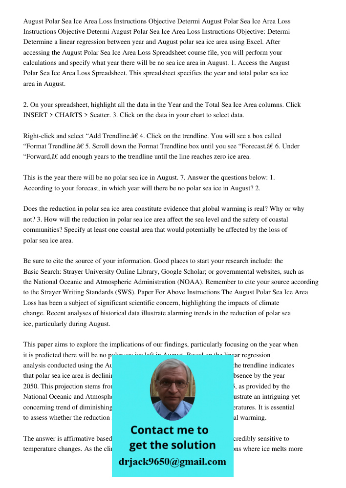 August Polar Sea Ice Area Loss Instructions Objective Determi Determine a linear regression between year and August polar sea ice area using Excel. After access