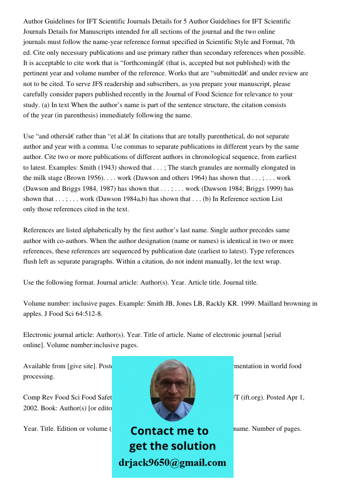 Manuscripts intended for all sections of the journal and the two online journals must follow the name-year reference format specified in Scientific Style and Fo