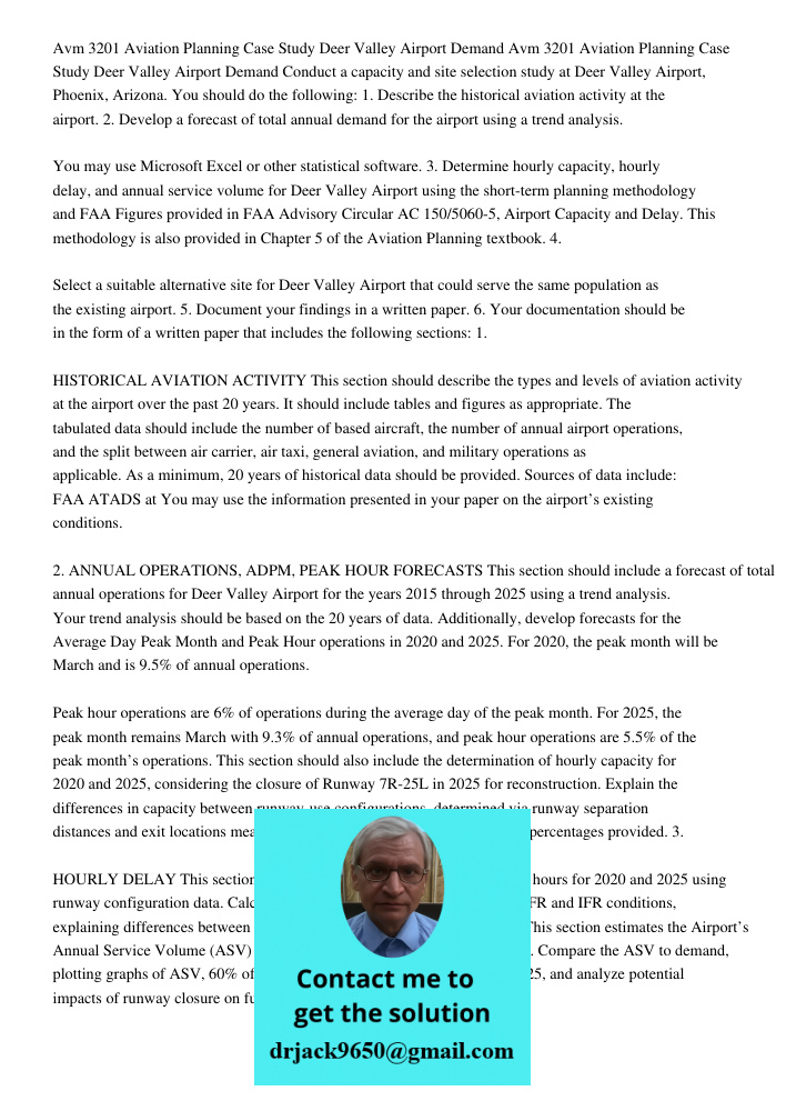 Conduct a capacity and site selection study at Deer Valley Airport, Phoenix, Arizona. You should do the following: 1. Describe the historical aviation activity 
