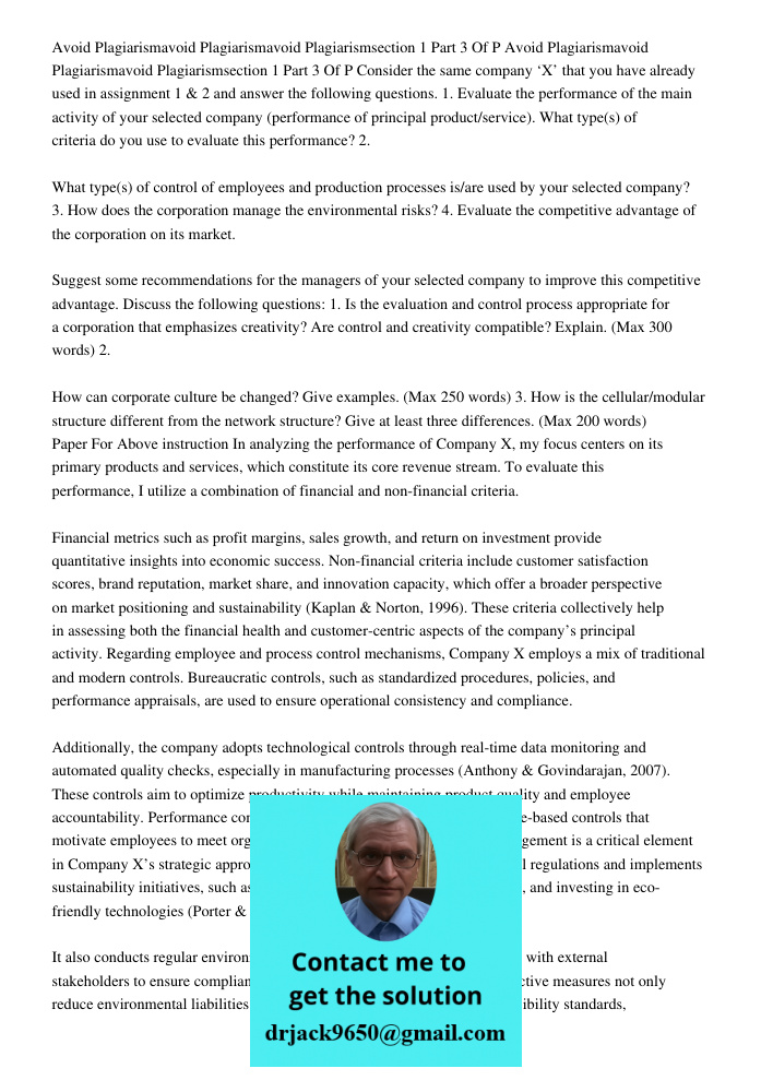 Consider the same company ‘X’ that you have already used in assignment 1 & 2 and answer the following questions. 1. Evaluate the performance of the main activit