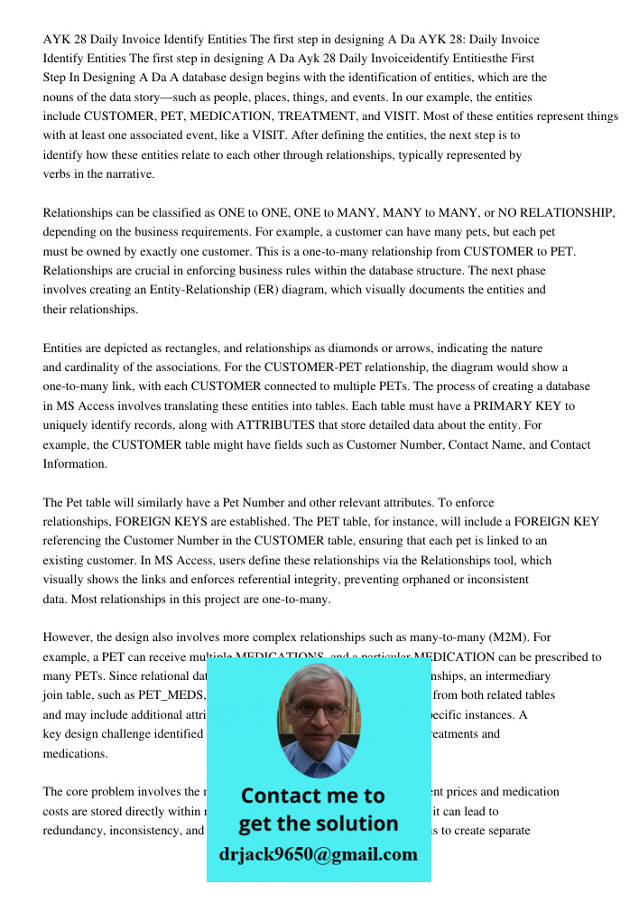 Ayk 28 Daily Invoiceidentify Entitiesthe First Step In Designing A Da A database design begins with the identification of entities, which are the nouns of the d