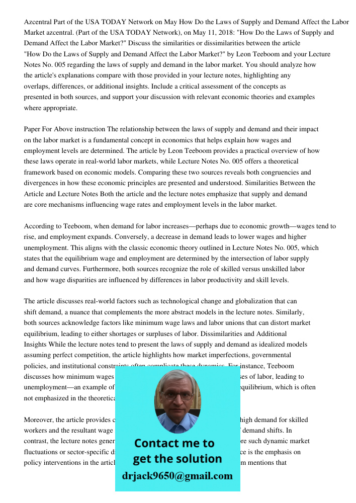 Discuss the similarities or dissimilarities between the article "How Do the Laws of Supply and Demand Affect the Labor Market?" by Leon Teeboom and your Lecture