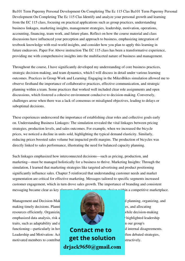 Identify and analyze your personal growth and learning from the EC 115 class, focusing on practical applications such as group practices, understanding business