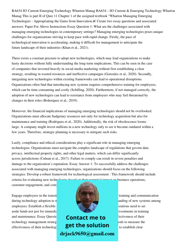 This is part II of Quiz 11 Chapter 1 of the assigned textbook “Wharton Managing Emerging Technologies - Appropriating the Gains from Innovation.” Create two ess