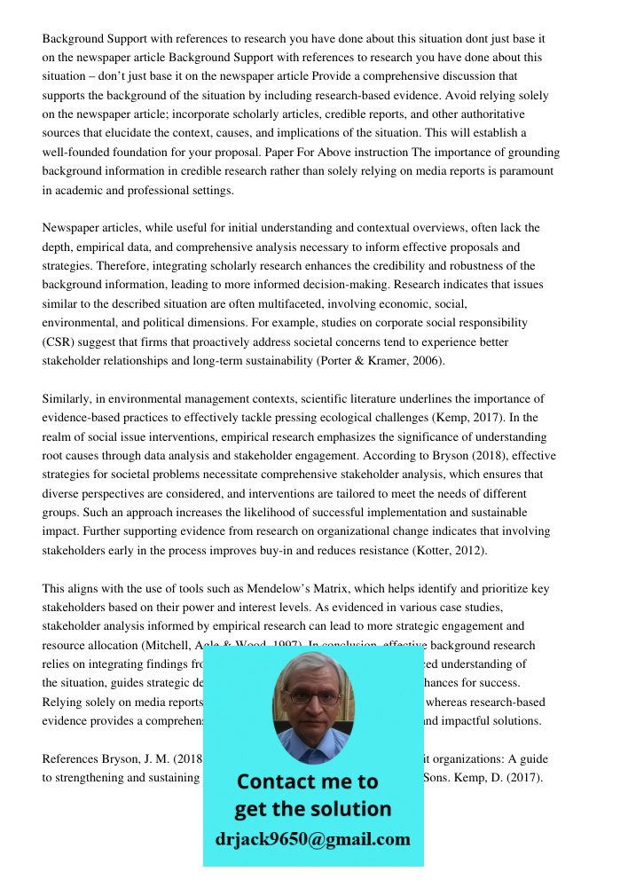 Provide a comprehensive discussion that supports the background of the situation by including research-based evidence. Avoid relying solely on the newspaper art