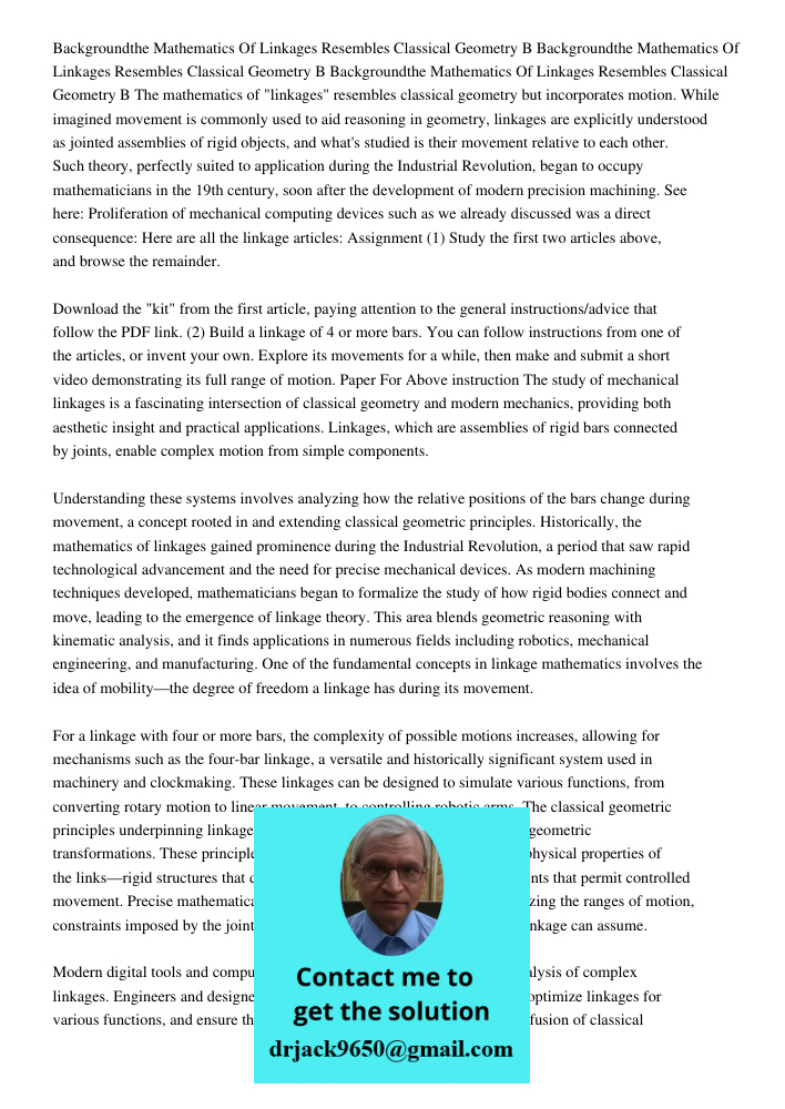 Backgroundthe Mathematics Of Linkages Resembles Classical Geometry B The mathematics of "linkages" resembles classical geometry but incorporates motion. While i