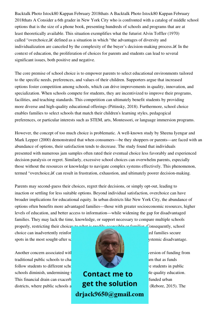 Consider a 6th grader in New York City who is confronted with a catalog of middle school options that is the size of a phone book, presenting hundreds of school