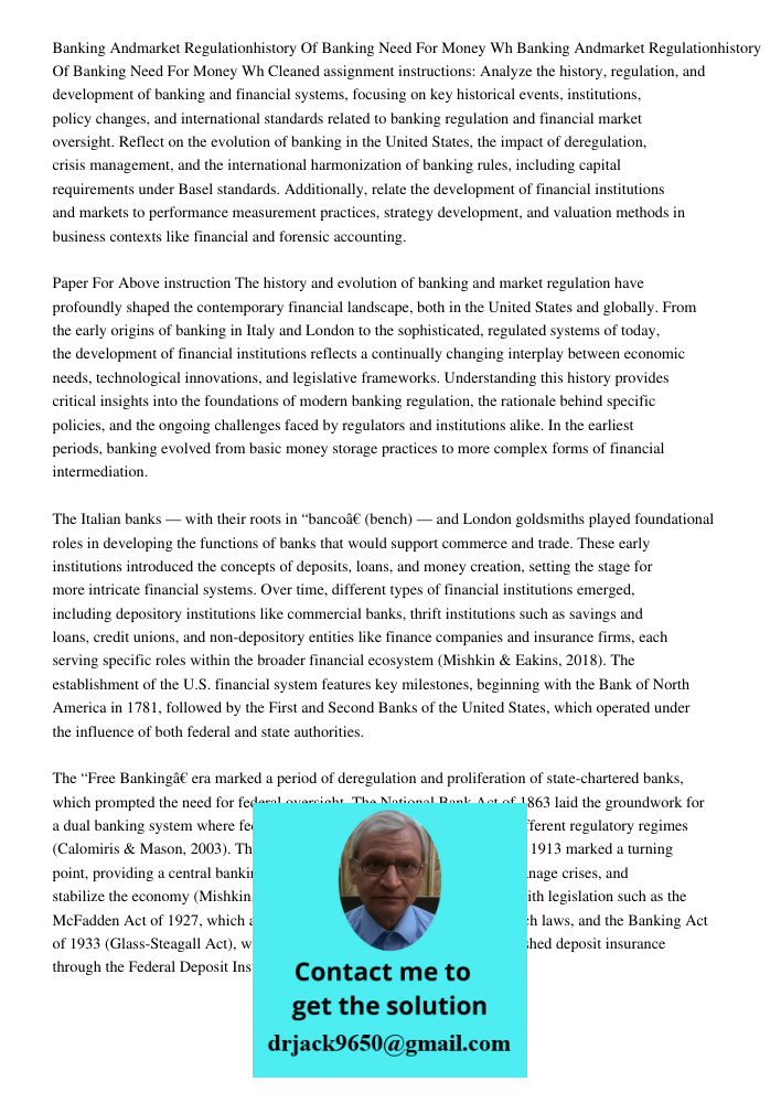 Cleaned assignment instructions: Analyze the history, regulation, and development of banking and financial systems, focusing on key historical events, instituti
