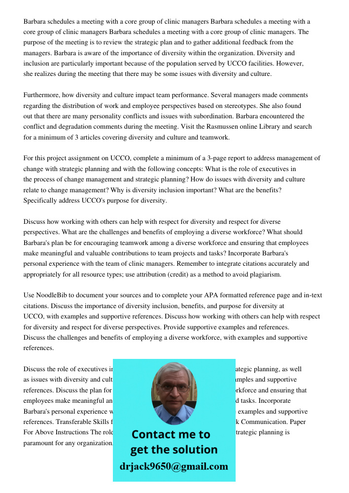 Barbara schedules a meeting with a core group of clinic managers. The purpose of the meeting is to review the strategic plan and to gather additional feedback f