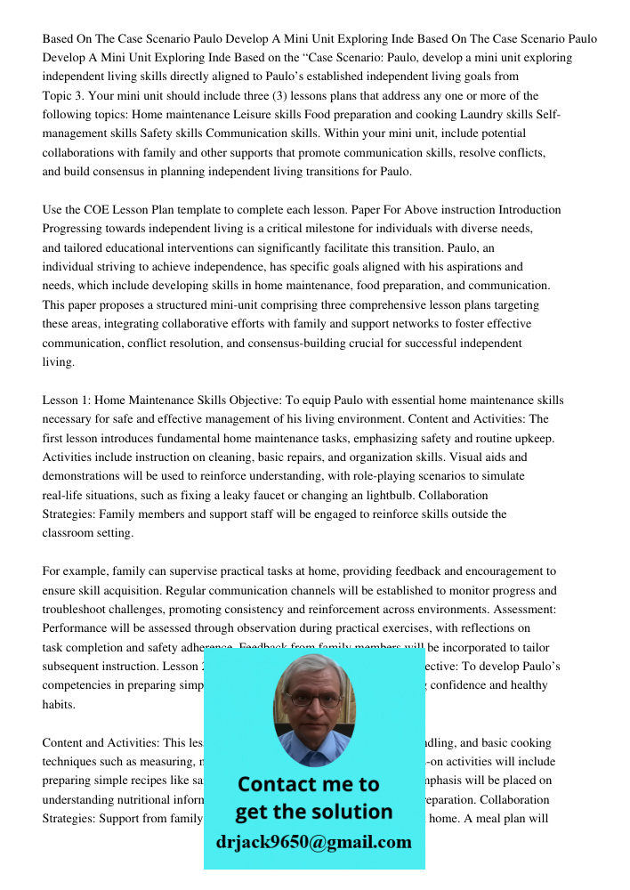 Based on the “Case Scenario: Paulo, develop a mini unit exploring independent living skills directly aligned to Paulo’s established independent living goals fro
