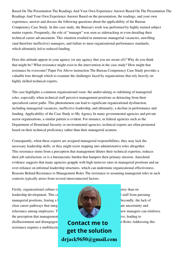 Based on the presentation, the readings, and your own experience, answer and discuss the following questions about the applicability of the Bureau Competency Ca