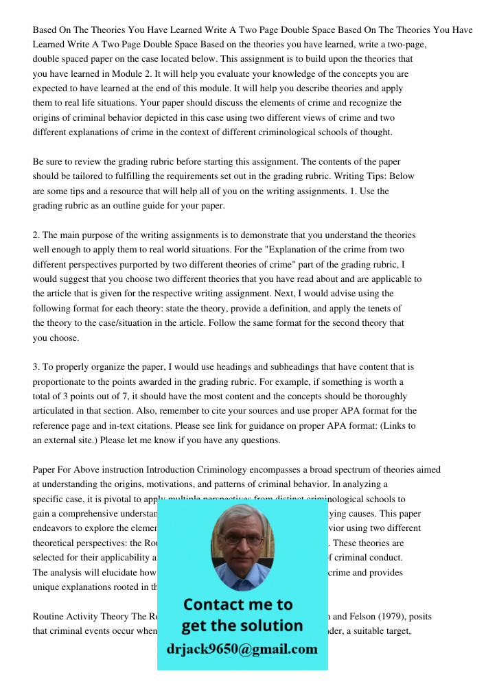 Based on the theories you have learned, write a two-page, double spaced paper on the case located below. This assignment is to build upon the theories that you 