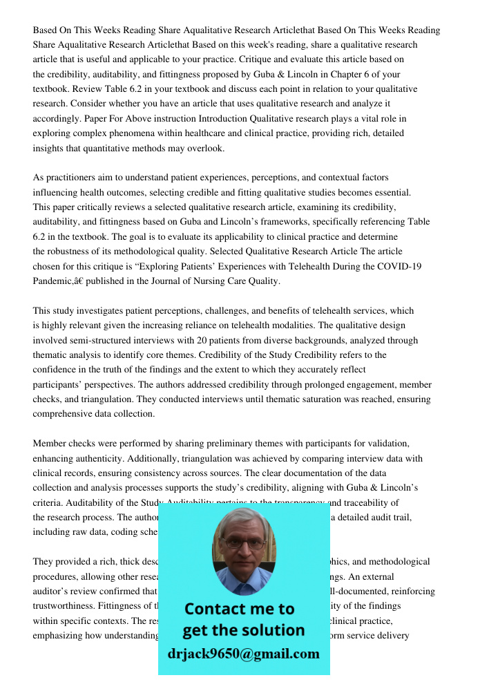 Based on this week's reading, share a qualitative research article that is useful and applicable to your practice. Critique and evaluate this article based on t