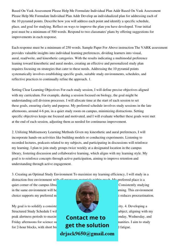 Develop an individualized plan for addressing each of the 10 pyramid points. Describe how you will address each point and identify a specific schedule, place, a
