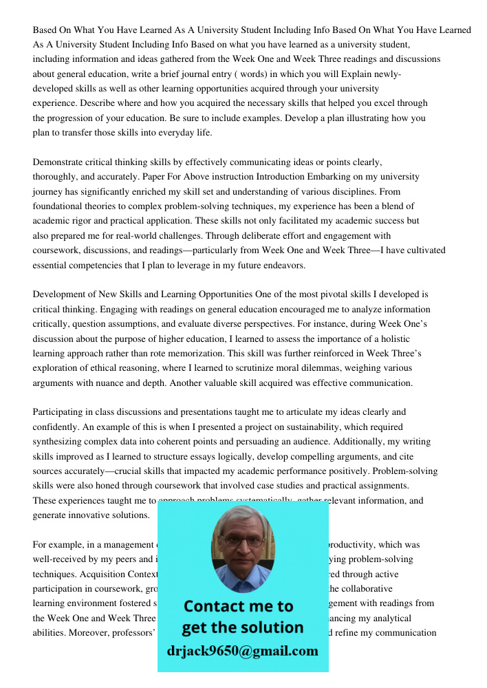 Based on what you have learned as a university student, including information and ideas gathered from the Week One and Week Three readings and discussions about